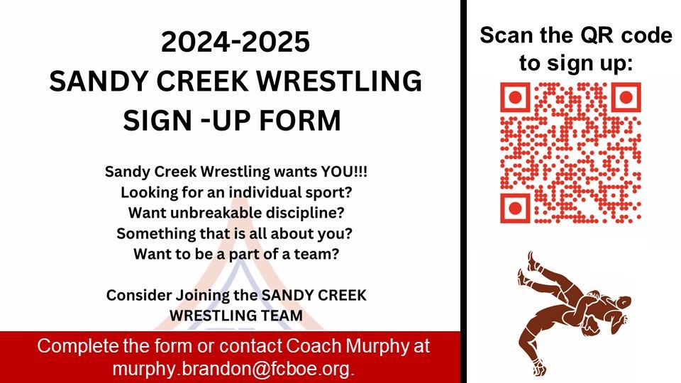 Complete the form or see Coach Murphy to sign up for the wrestling team.